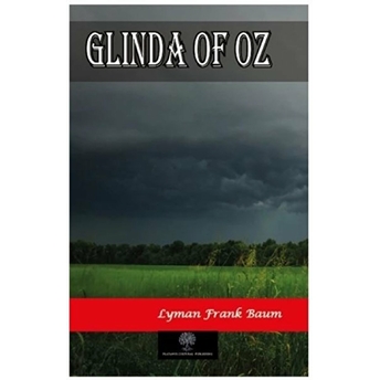 Glinda Of Oz - Lyman Frank Baum