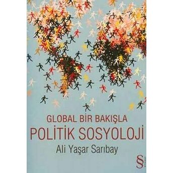 Global Bir Bakışla Politik Sosyoloji Ali Yaşar Sarıbay