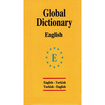 Global Dictionary English - English-Turkish / Turkish-English-Huriye Deniz Karcı