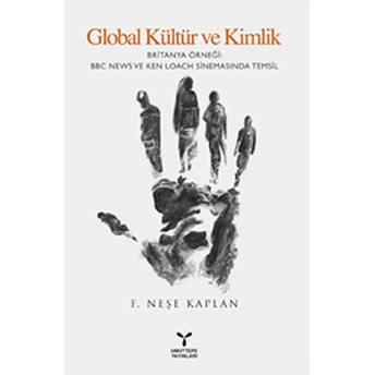 Global Kültür Ve Kimlik F. Neşe Kaplan