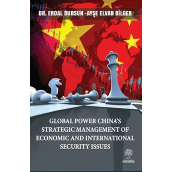 Global Power China’s Strategic Management Of Economic And Internaional Security Issues