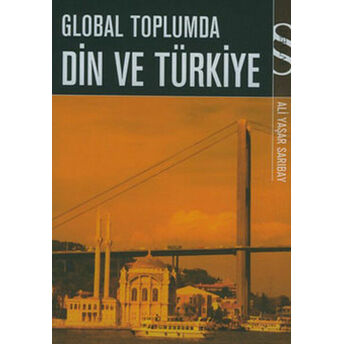 Global Toplumda Din Ve Türkiye Ali Yaşar Sarıbay