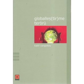 Globalleş(Tir)Me Terörü