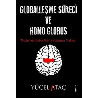 Globalleşme Süreci Ve Homo Globus