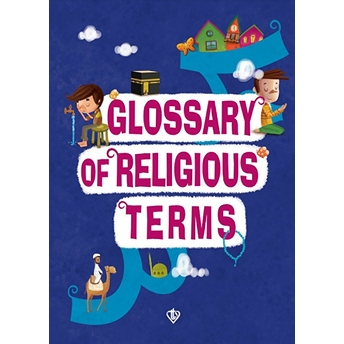 Glossary Of Religious Terms (Dini Terimler Sözlüğü) Ingilizce Amine Kevser Karaca