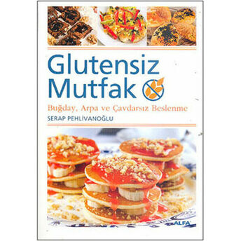 Glutensiz Mutfak Serap Pehlivanoğlu