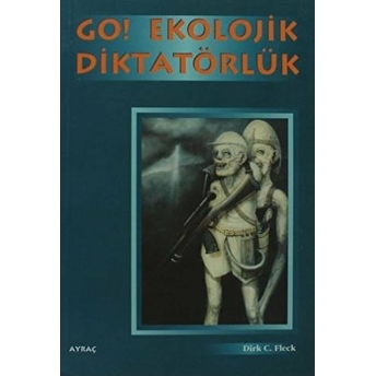 Go! Ekolojik Diktatörlük