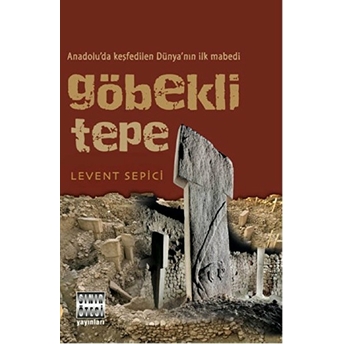 Göbekli Tepe Levent Sepici