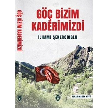 Göç Bizim Kaderimizdi Ilhami Şekercioğlu