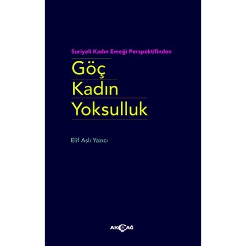 Göç Kadın Yoksulluk Elif Aslı Yazıcı