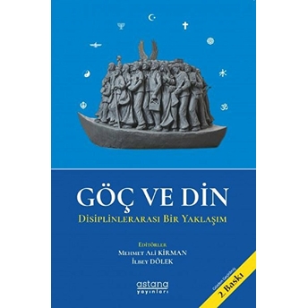 Göç Ve Din - Mehmet Ali Kirman