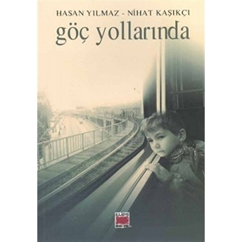 Göç Yollarında Hasan Yılmaz