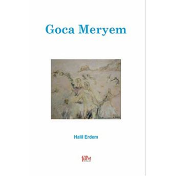 Goca Meryem Halil Erdem