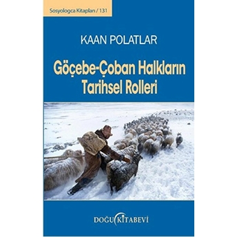 Göçebe - Çoban Halkların Tarihsel Rolleri