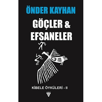 Göçler Ve Efsaneler