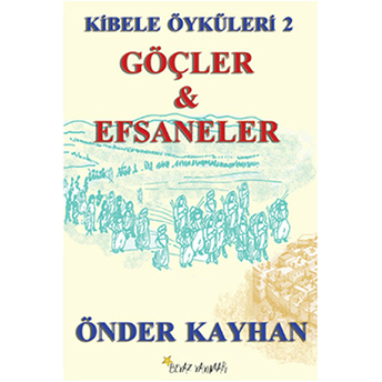 Göçler Ve Efsaneler Önder Kayhan