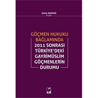 Göçmen Hukuku Bağlamında Sedat Anaran