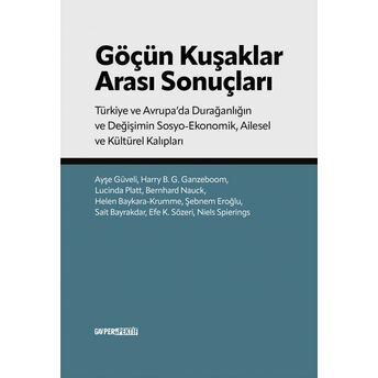 Göçün Kuşakları Arası Sonuçları Ayşe Güveli