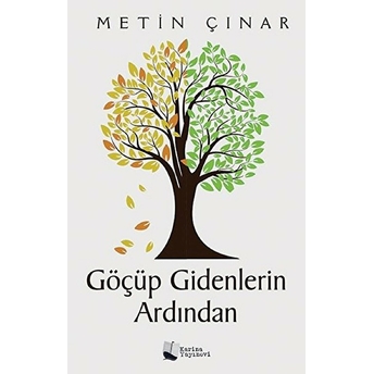 Göçüp Gidenlerin Ardından - Metin Çınar