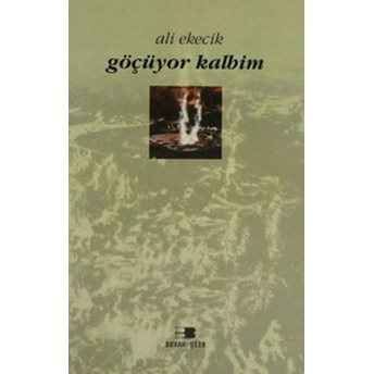 Göçüyor Kalbim Ali Ekecik