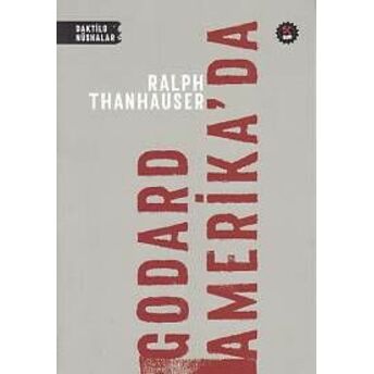 Godard Amerika'da Ralph Thanhauser