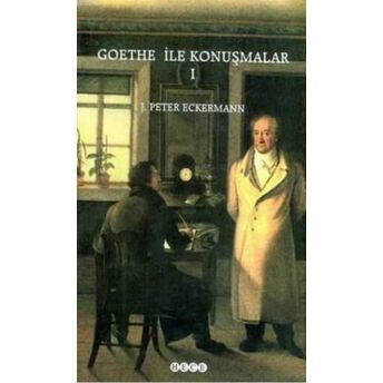 Goethe Ile Konuşmalar 1 J. Peter Eckermann