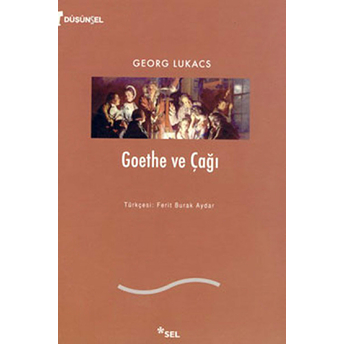 Goethe Ve Çağı Georg Lukacs