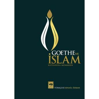 Goethe Ve Islam Katharina Mommsen