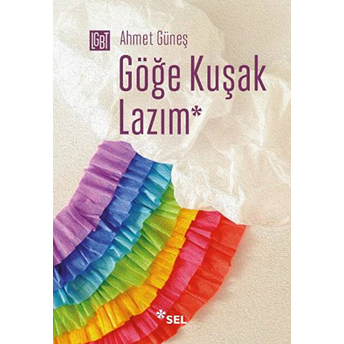 Göğe Kuşak Lazım Ahmet Güneş