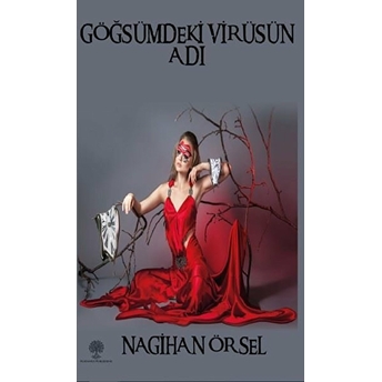 Göğsümdeki Virüsün Adı