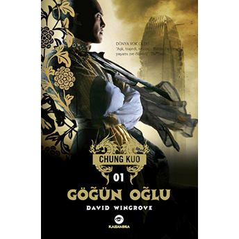 Göğün Oğlu: Chung Kuo (1. Kitap)-David Wingrove