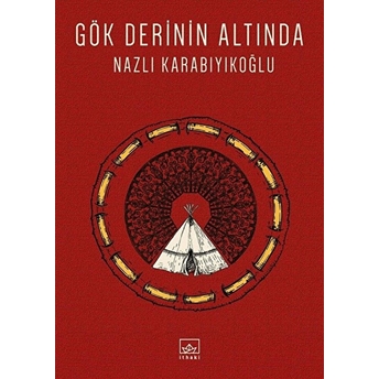 Gök Derinin Altında Nazlı Karabıyıkoğlu