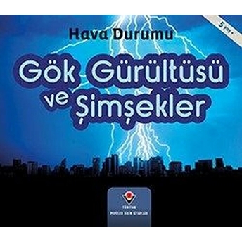 Gök Gürültüsü Ve Şimşekler - Hava Durumu