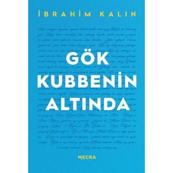 Gök Kubbenin Altında Ibrahim Kalın