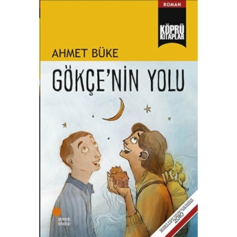 Gökçe’nin Yolu Ahmet Büke