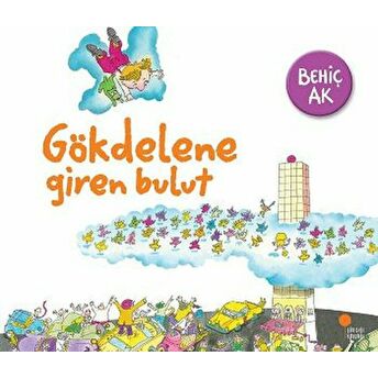 Gökdelene Giren Bulut Behiç Ak