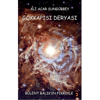 Gökkapısı Deryası-Ali Acar Sungurbey