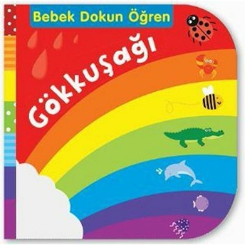 Gökkuşağı / Bebek Dokun Öğren Kolektif