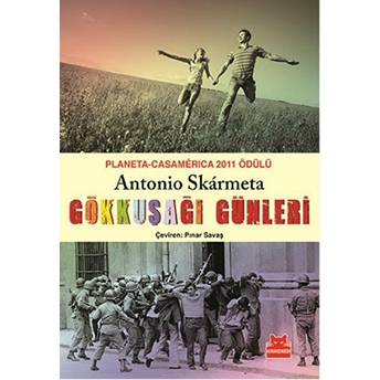 Gökkuşağı Günleri Antonio Skarmeta