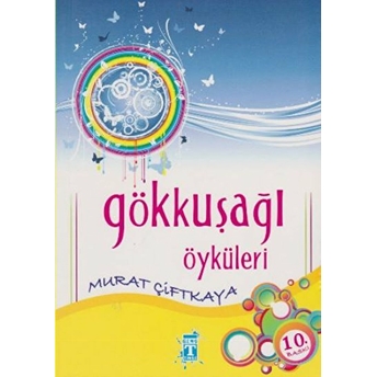 Gökkuşağı Öyküleri Murat Çiftkaya