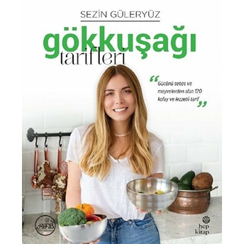 Gökkuşağı Tarifleri Sezin Güleryüz