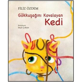 Gökkuşağını Kovalayan Kedi - Ciltli Filiz Özdem