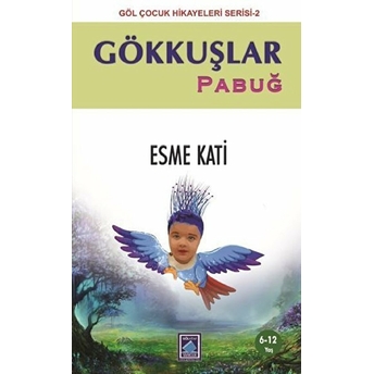 Gökkuşlar - Pabuğ Esme Kati