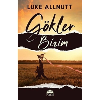 Gökler Bizim Luke Allnutt