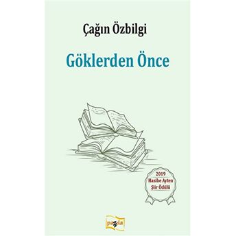 Göklerden Önce Çağın Özbilgi