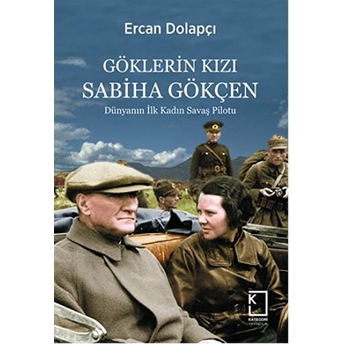 Göklerin Kızı Sabiha Gökçen Ercan Dolapçı