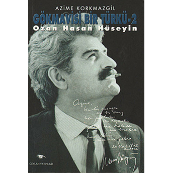 Gökmavisi Bir Türkü - Ozan Hasan Hüseyin 2. Kitap Azime Korkmazgil