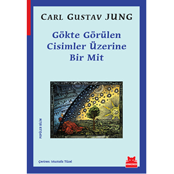 Gökte Görülen Cisimler Üzerine Bir Mit Carl Gustav Jung