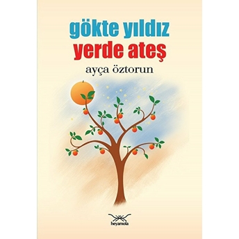 Gökte Yıldız - Yerde Ateş