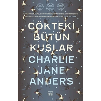 Gökteki Bütün Kuşlar Charlie Jane Anders